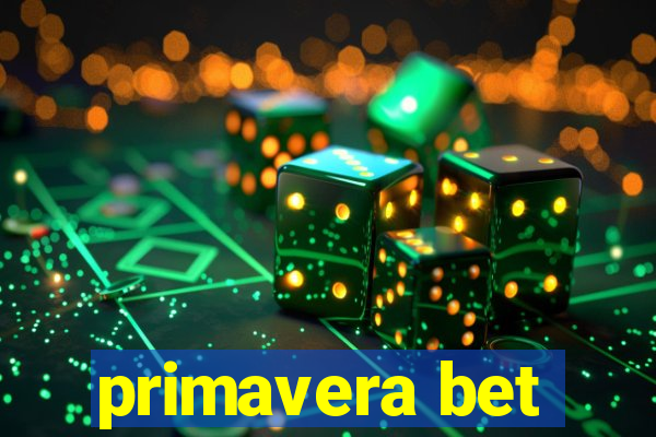 primavera bet